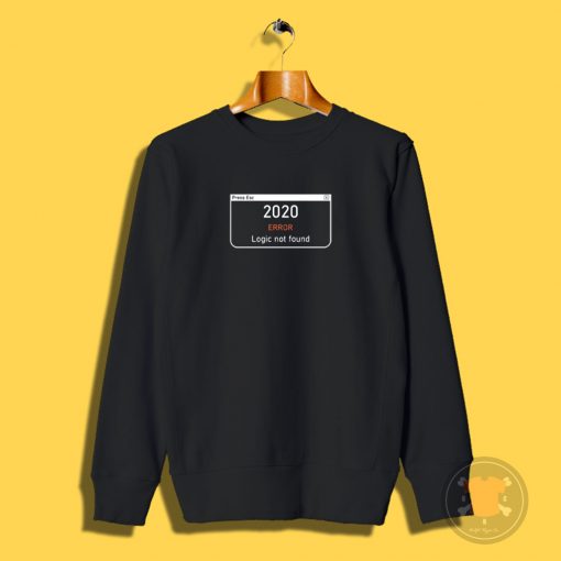 2020 Error Sweatshirt