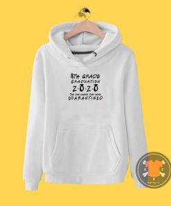 8th Grade 2020 The One Where They were Quarantined class of 2020 II Hoodie