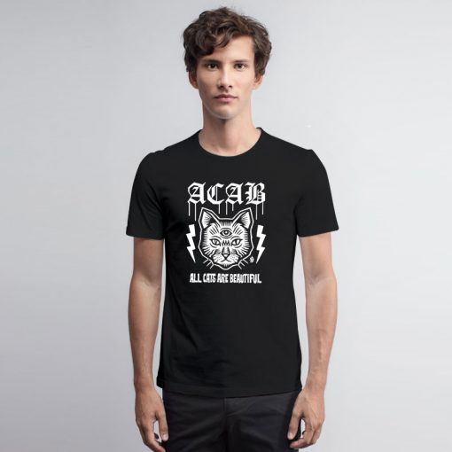 Acab All Cats Are Beautiful T Shirt