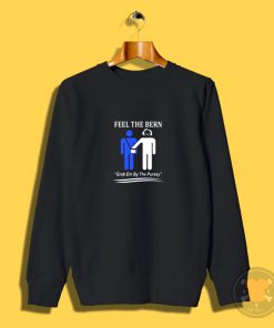 Anti Bernie Sweatshirt