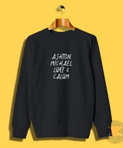 Ashton Michael Luke Calum 5SoS Sweatshirt