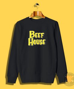 BEEF HOUSE Sweatshirt