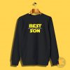 Best Son in the Galaxy Sweatshirt