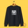 Black Guns Matter Sweatshirt
