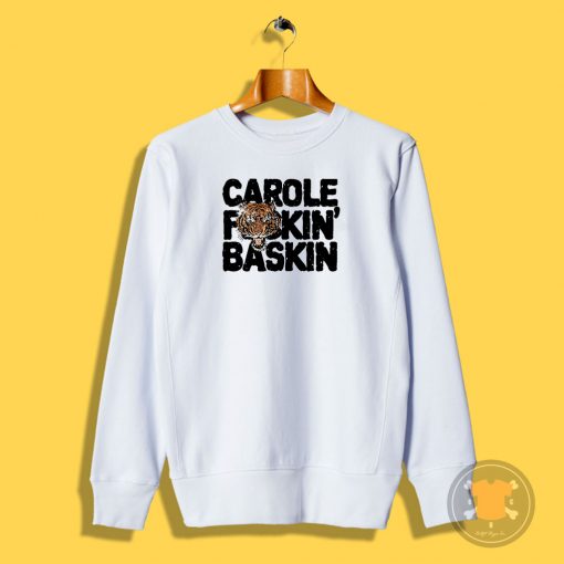 CAROLE FuCKIN BASKIN black Sweatshirt