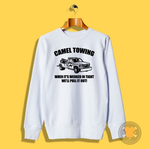 Camel Towing Wrecking Service Sweatshirt