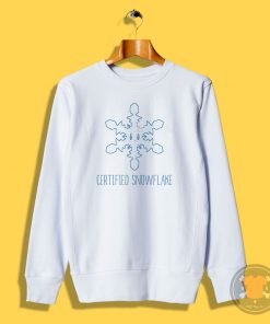 Certified Snowflake Sweatshirt