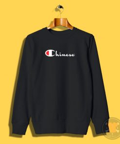 Chinese Champion Sweatshirt