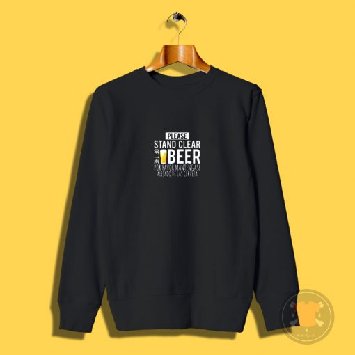 Please Stand Clear of The Doors Sweatshirt