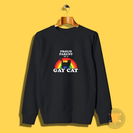 Proud Parent Of A Gay Cat Sweatshirt