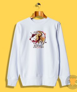 Remember Sweatshirt
