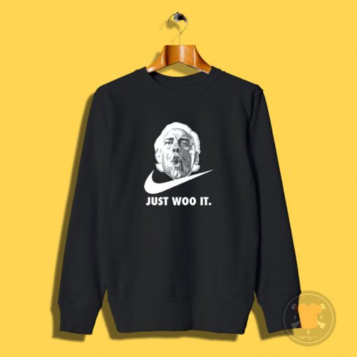 Ric Flair Just Woo Sweatshirt
