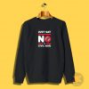 Say No to Civil War Sweatshirt