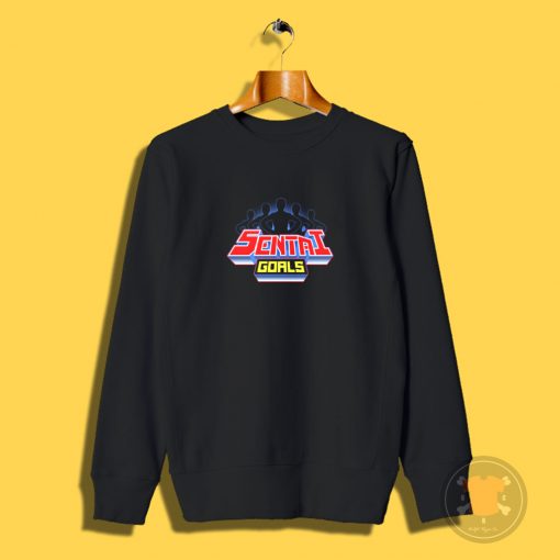 Sentai Goals Sweatshirt