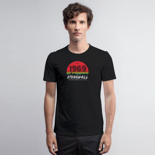 Stonewall 1969 Was A Riot T Shirt