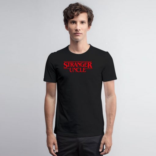 Stranger Uncle T Shirt