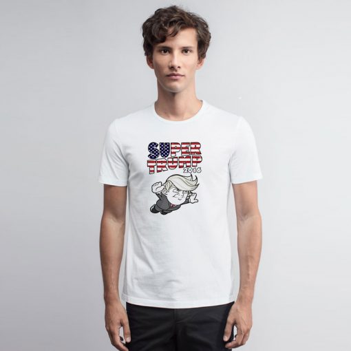 Super Trump 2016 T Shirt