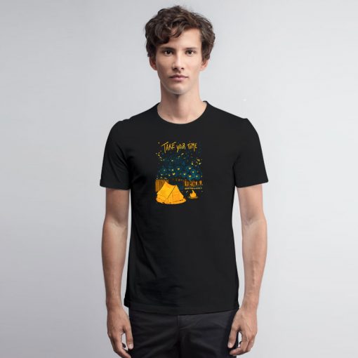 Take your time T Shirt