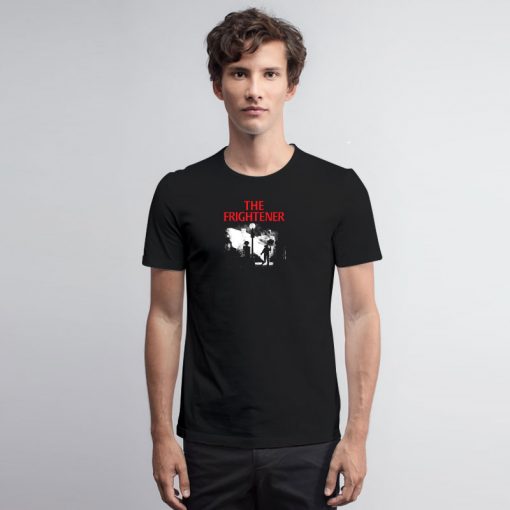 The Frightener T Shirt