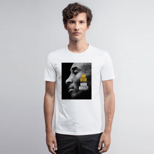 The Mamba Mentality Kobe Bryant T Shirt