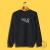YOLO JK BRB Funny Christian Gift Jesus Sweatshirt