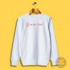 You Are Loved Sweatshirt