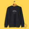 Your New Life Is Going To Cost Your Old One Sweatshirt