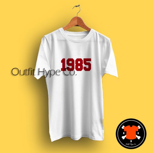 1985 Tumblr T Shirt
