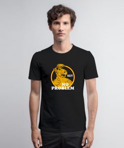 ALF NO PROBLEM T Shirt