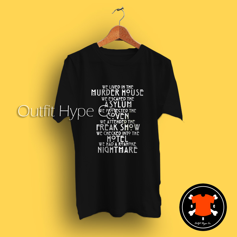 Find Outfit American Horror Story All Season Quotes T-Shirt for Today -  