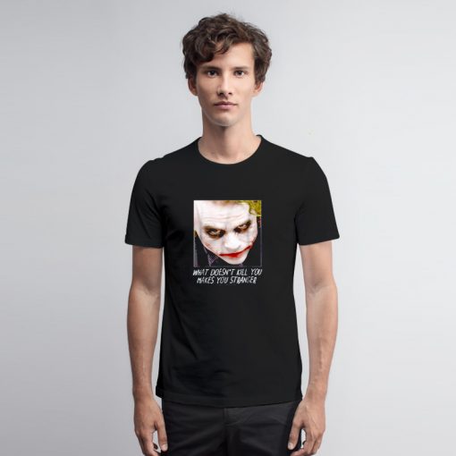 Batman Dark Knight Joker Stranger T Shirt