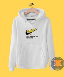 Cant Someone Else Just Do It Simpsons Hoodie