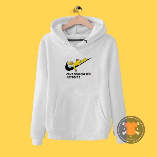 Cant Someone Else Just Do It Simpsons Hoodie