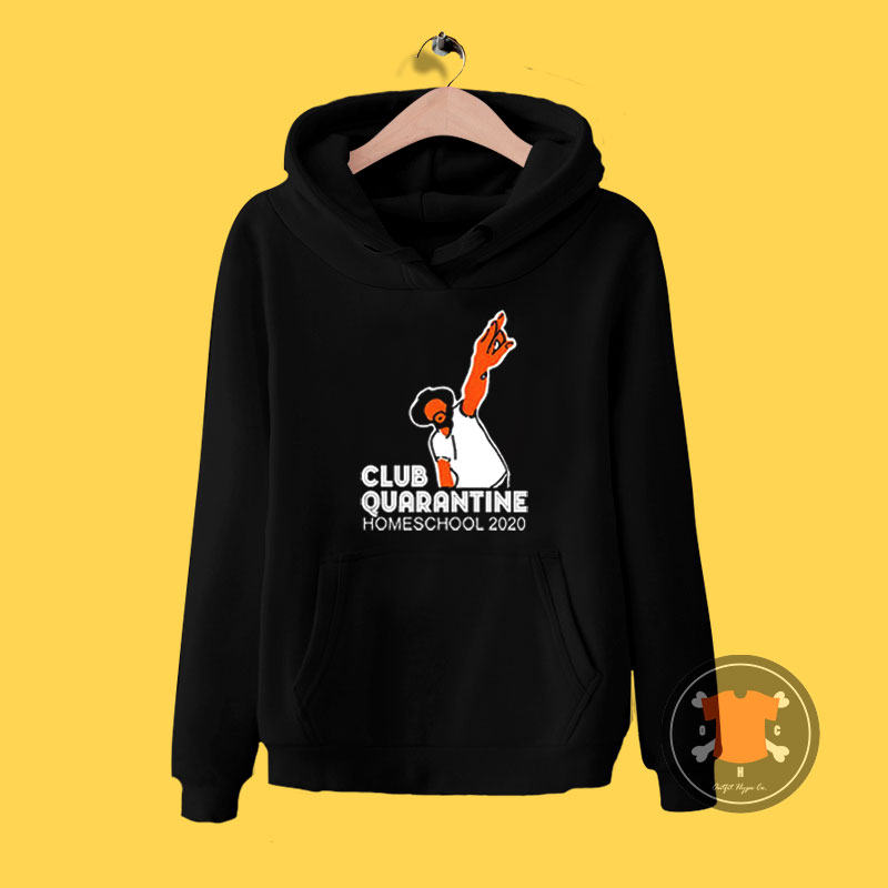 Club quarantine homeschool 2020 Hoodie