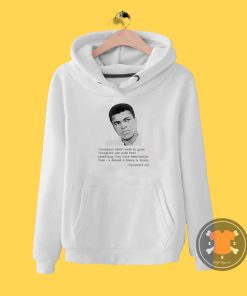 Muhammad Ali Quote Hoodie