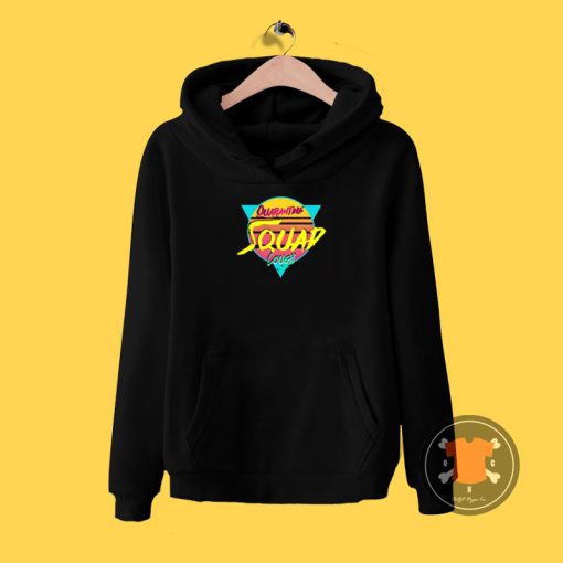 Quarantine Squad Hoodie