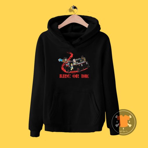 Ride Or Die Hoodie