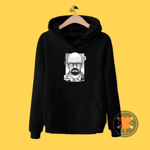 SAY MY NAME Hoodie