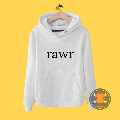 rawr Hoodie