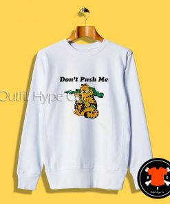 Vintage Don’t Push Me Garfield Sweatshirt
