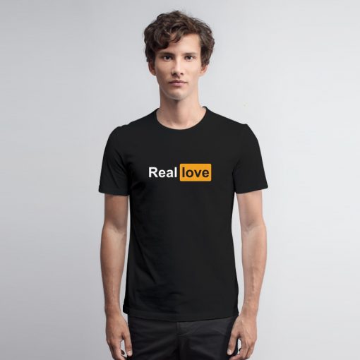 Real Love Porn Hub Logo T Shirt