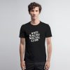 Anti Racist Social Club T Shirt