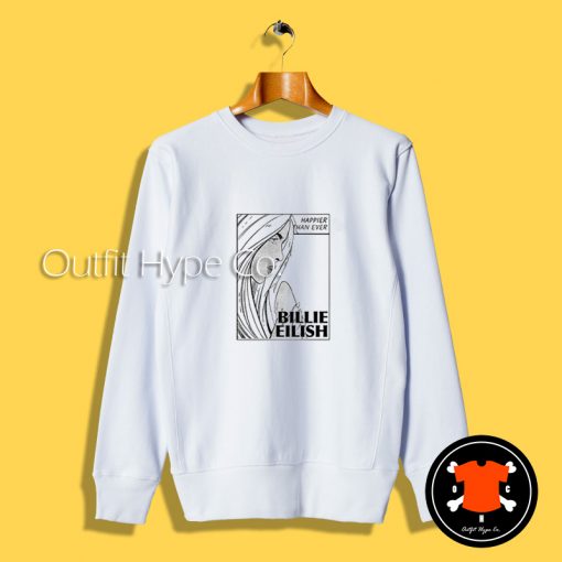 Billie Eilish Happier Than Ever Sweatshirt