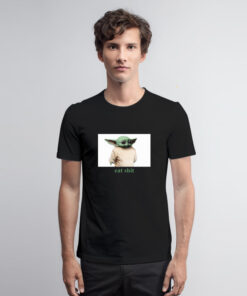 Eat Shit Baby Yoda Knives Out T Shirt