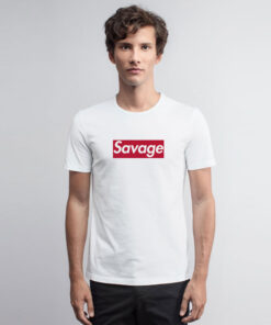 Funny Savage T Shirt