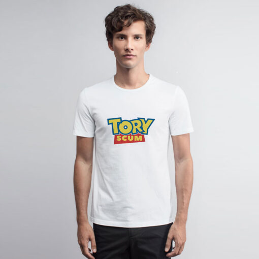 Funny Tory Scum T Shirt