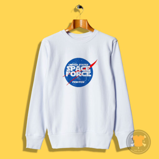Funny United States Space Force Pew Pew Sweatshirt
