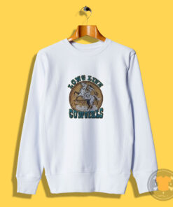 Long Live Cowgirls Sweatshirt