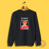 My Dream Is To Touch Boobs Denji Chainsaw Sweatshirt