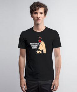 Homotional Support Puppy T Shirt